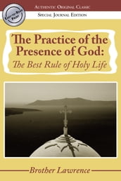 The Practice of the Presence of God: The Best Rule of Holy Life