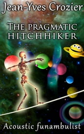 The Pragmatic Hitchhiker