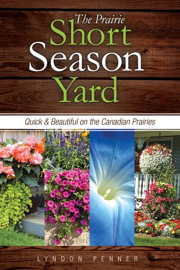 The Prairie Short Season Yard - Lyndon Penner