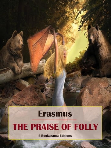The Praise of Folly - Erasmus