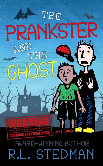 The Prankster and the Ghost - R. L. Stedman