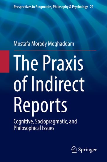 The Praxis of Indirect Reports - Mostafa Morady Moghaddam