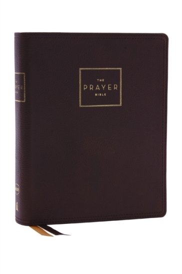 The Prayer Bible: Pray God¿s Word Cover to Cover (NKJV, Brown Genuine Leather, Red Letter, Comfort Print) - Thomas Nelson