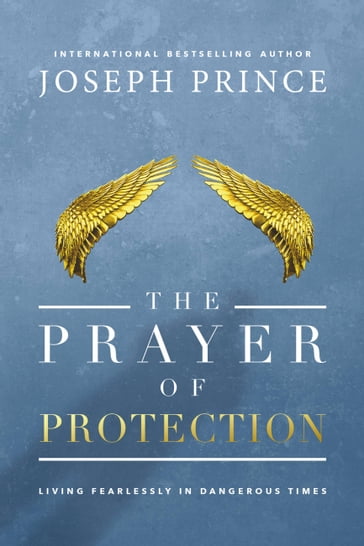 The Prayer of Protection - Joseph Prince