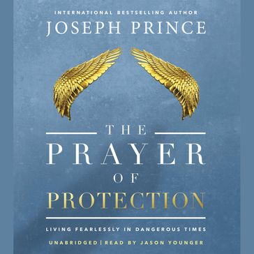 The Prayer of Protection - Joseph Prince