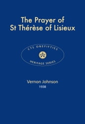 The Prayer of St Thérèse of Lisieux