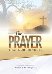 The Prayer that God Honours