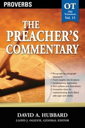 The Preacher s Commentary - Vol. 15: Proverbs