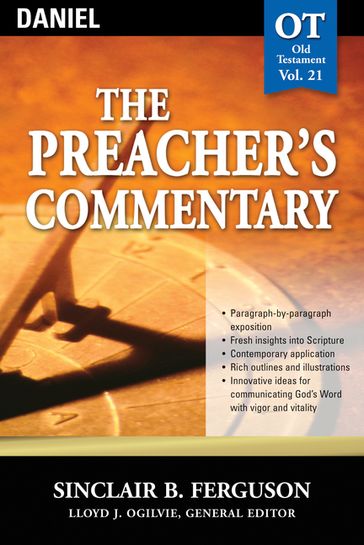 The Preacher's Commentary - Vol. 21: Daniel - Sinclair B. Ferguson