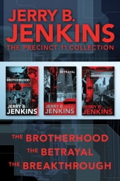 The Precinct 11 Collection: The Brotherhood / The Betrayal / The Breakthrough