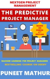 The Predictive Project Manager