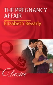 The Pregnancy Affair (Mills & Boon Desire)