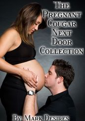 The Pregnant Cougar Next Door Collection