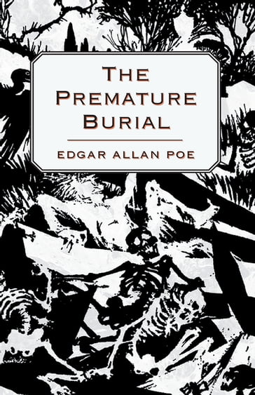 The Premature Burial - Edgar Allan Poe