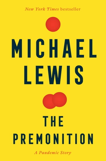 The Premonition: A Pandemic Story - Michael Lewis