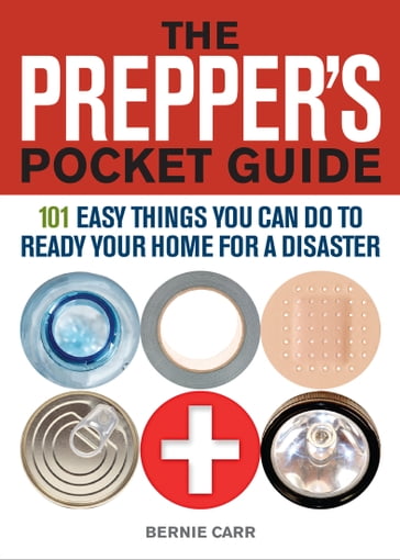 The Prepper's Pocket Guide - Bernie Carr