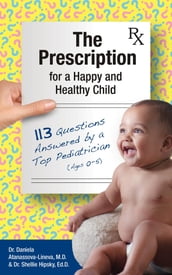 The Prescription for a Happy and Healthy Child