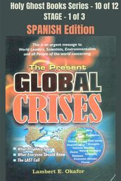 The Present Global Crises - SPANISH EDITION