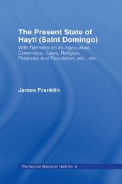 The Present State of Haiti (Saint Domingo), 1828
