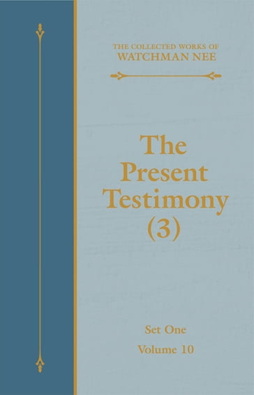 The Present Testimony (3) - Nee Watchman