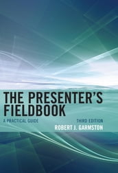 The Presenter s Fieldbook