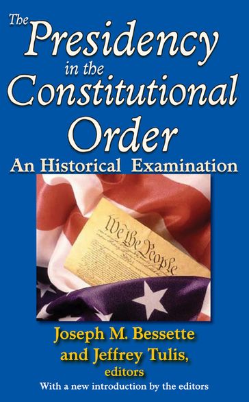 The Presidency in the Constitutional Order - Stewart Wolf