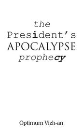 The President S Apocalypse Prophecy