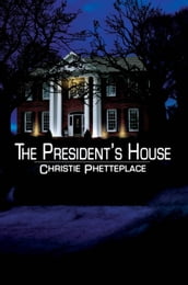 The President s House