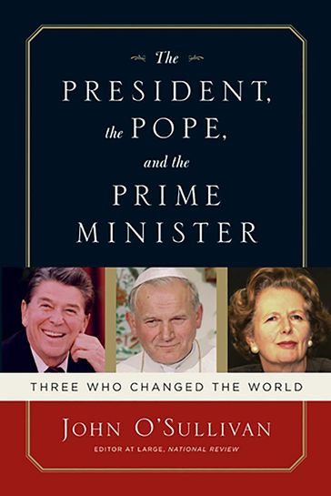 The President, the Pope, and the Prime Minister - John O