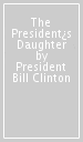 The President¿s Daughter