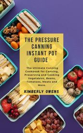 The Pressure Canning Instant Pot Guide