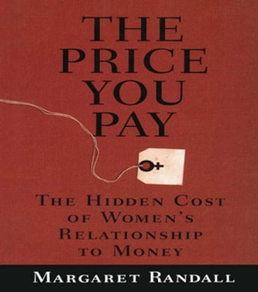 The Price You Pay - Margaret Randall