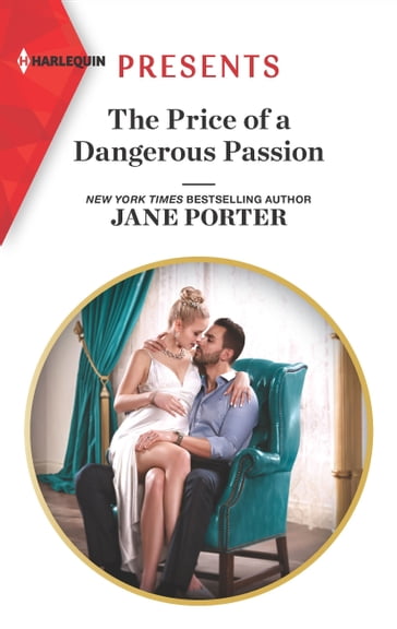 The Price of a Dangerous Passion - Jane Porter