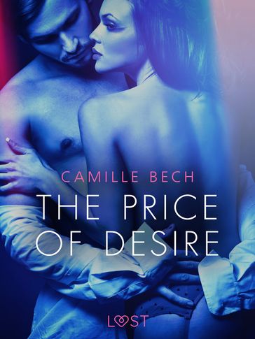 The Price of Desire - Erotic Short Story - Camille Bech