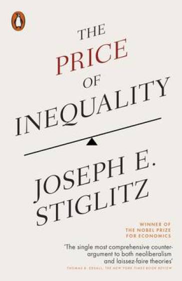 The Price of Inequality - Joseph E. Stiglitz
