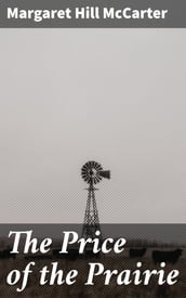 The Price of the Prairie