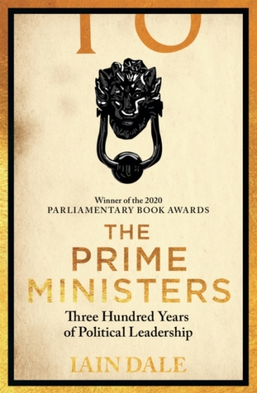 The Prime Ministers - Iain Dale