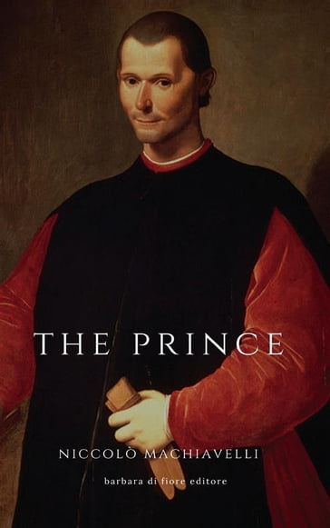 The Prince - Niccolò Machiavelli