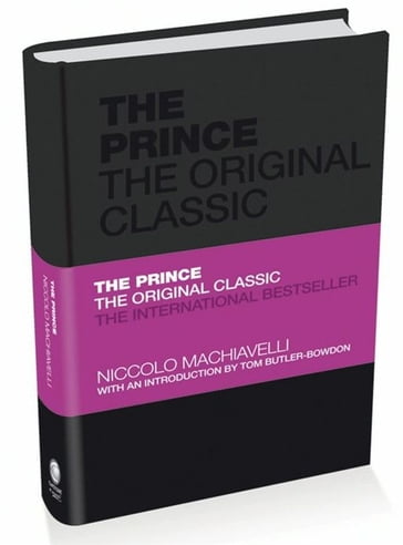 The Prince: The Original Classic - Niccolò Machiavelli