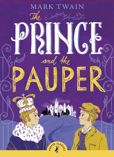 The Prince and the Pauper - Twain Mark