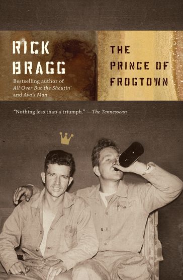 The Prince of Frogtown - Rick Bragg