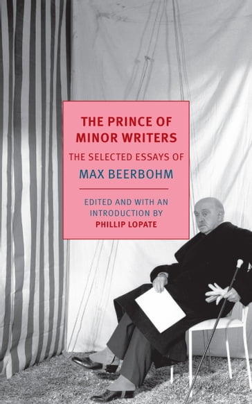 The Prince of Minor Writers - Max Beerbohm