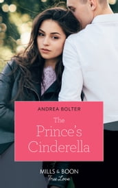 The Prince s Cinderella (Mills & Boon True Love)