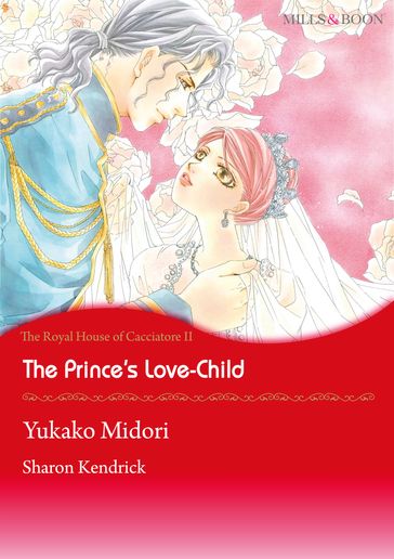 The Prince's Love-Child (Mills & Boon Comics) - Sharon Kendrick