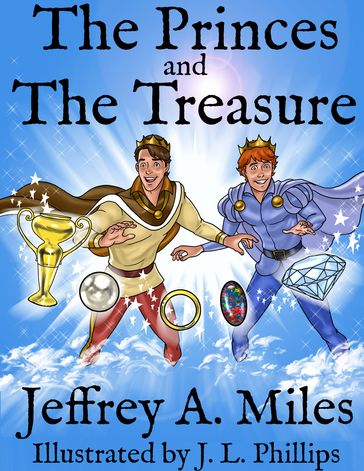 The Princes and The Treasure - Jeffrey A. Miles