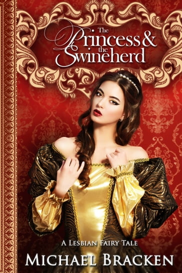 The Princess And The Swineherd - Michael Bracken