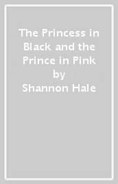 The Princess in Black and the Prince in Pink