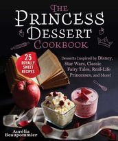 The Princess Dessert Cookbook