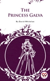 The Princess Galva