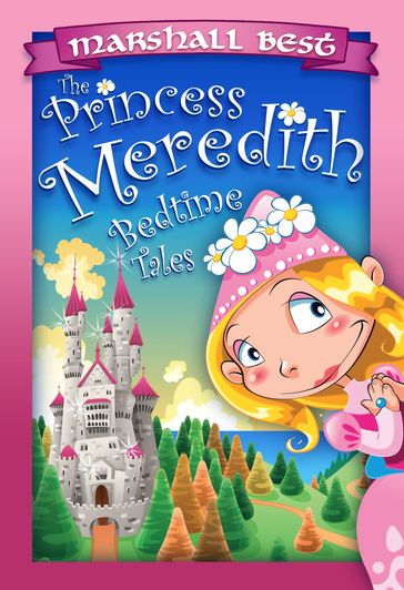 The Princess Meredith Bedtime Tales - Marshall Best